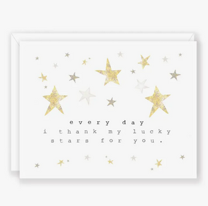 Every Day I Thank My Lucky Stars For You Greeting Card