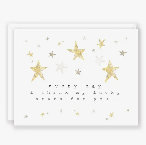 Every Day I Thank My Lucky Stars For You Greeting Card