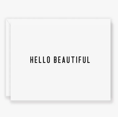 Hello Beautiful - Greeting Card