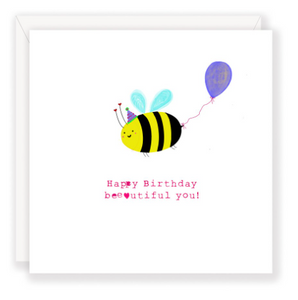 Happy Birthday Beeutiful - Greeting Card