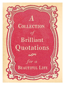 A Collection Of Brilliant Quotations - Adored A Lovely Boutique