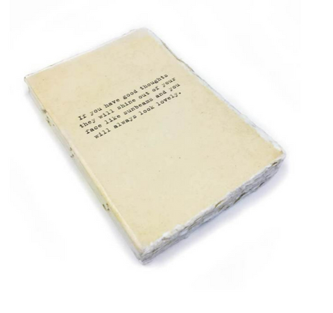 Medium Deckled Edge Notebook -  If you have good thoughts